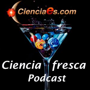 Ciencia Fresca podcast