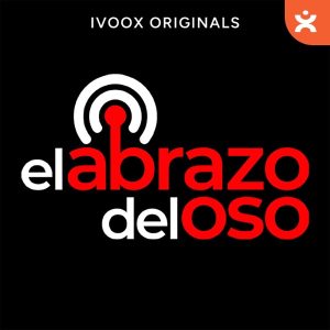 El abrazo del oso podcast