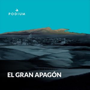 El Gran Apagón podcast