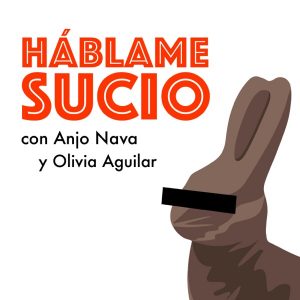 Háblame sucio podcast