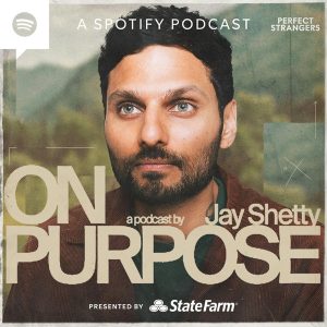 On porpouse with Jay Shetty