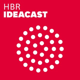 HBR IdeaCast podcast