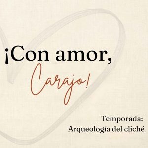 ¡Con amor, carajo!