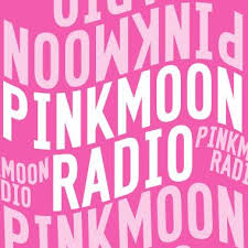 PinkMoonRadio podcast