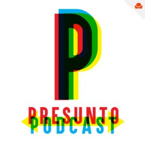 Presunto Pódcast podcast