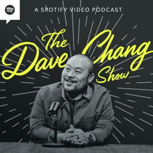 The Dave Chang Show podcast