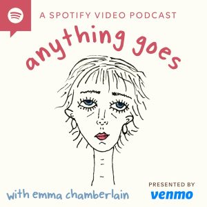 Anything Goes with Emma Chamberlain