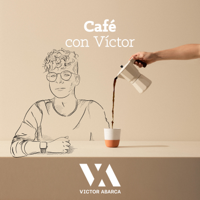 Cafe con Victor podcast