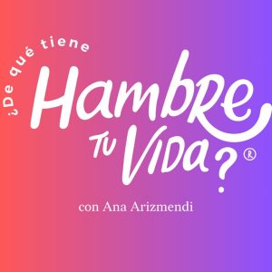 ¿De qué tiene hambre tu vida?