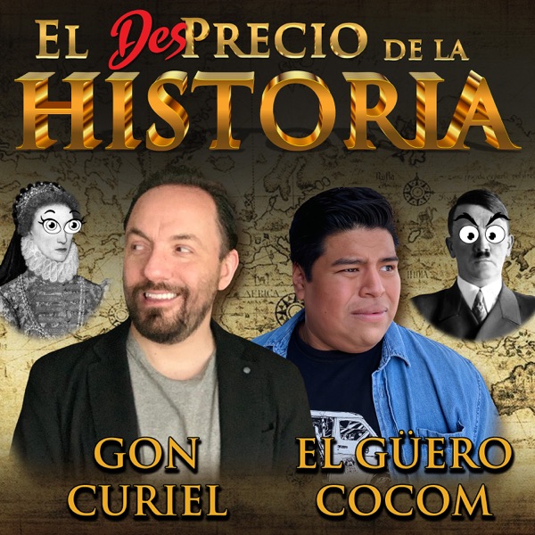 El Desprecio de la Historia podcast