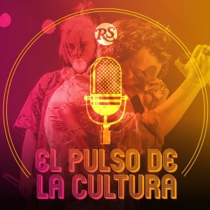 El pulso de la cultura podcast