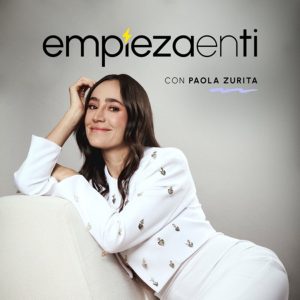 Empieza en ti podcast