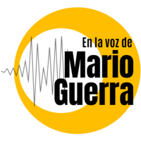 En la voz de Mario Guerra