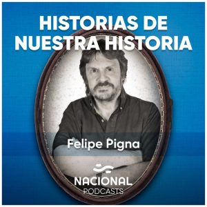 Historias de nuestra historia podcast