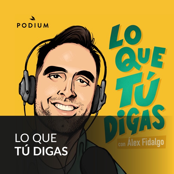 Lo que tu digas