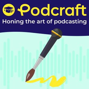 PodCraft | Learn the Art of Podcasting in Focussed Seasons