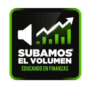 SUBAMOS EL VOLUMEN - Educando en Finanzas