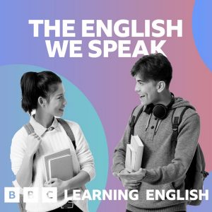 The English We Speak podcast