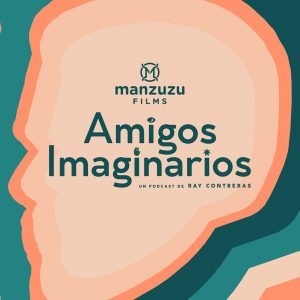 Amigos Imaginarios podcast