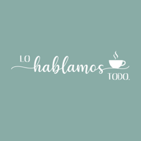 El Podcast de Lo Hablamos Todo