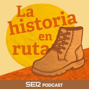 La Historia en Ruta podcast