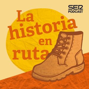 La Historia en Ruta podcast