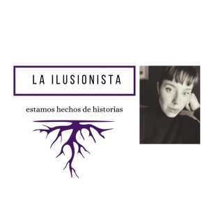 La Ilusionista podcast