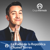 La Radio de la República en Radio Fórmula, con Chumel Torres