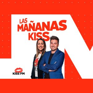 Las Mañanas KISS podcast