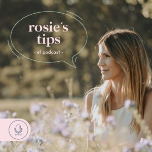 Rosie’s Tips podcast