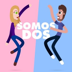 SOMOS DOS