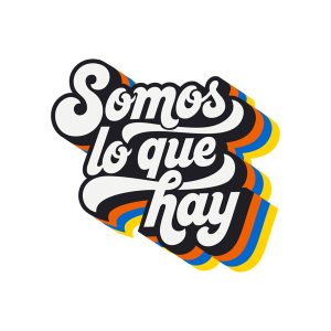 Somos lo que hay podcast
