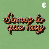 Somos lo que hay