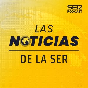 Las noticias de la SER podcast