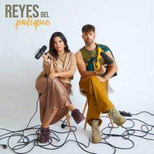 Reyes del Palique podcast