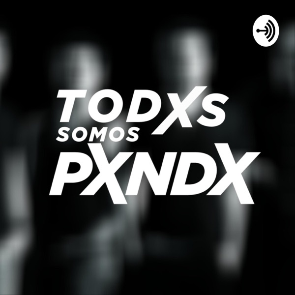 todxs somos pxndx