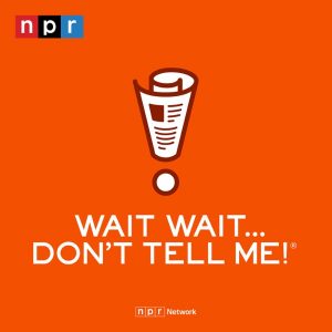 Wait Wait... Don't Tell Me! podcast