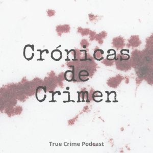 Crónicas de Crimen podcast