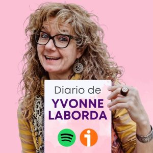 DIARIO DE YVONNE LABORDA: UNA MADRE CONSCIENTE podcast