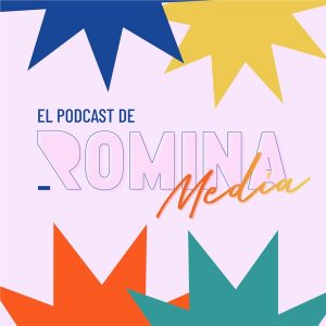 El Podcast de Romina Media