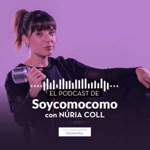 El Podcast de Soycomomo con Núria Coll