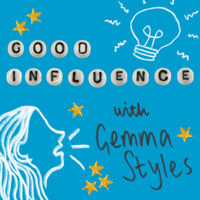 Good Influence with Gemma Styles