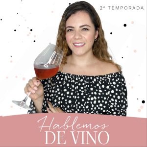 Hablemos de vino con Pamela Casanova podcast