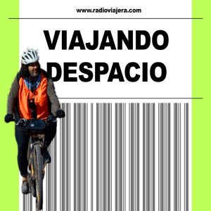 VIAJANDO DESPACIO podcast