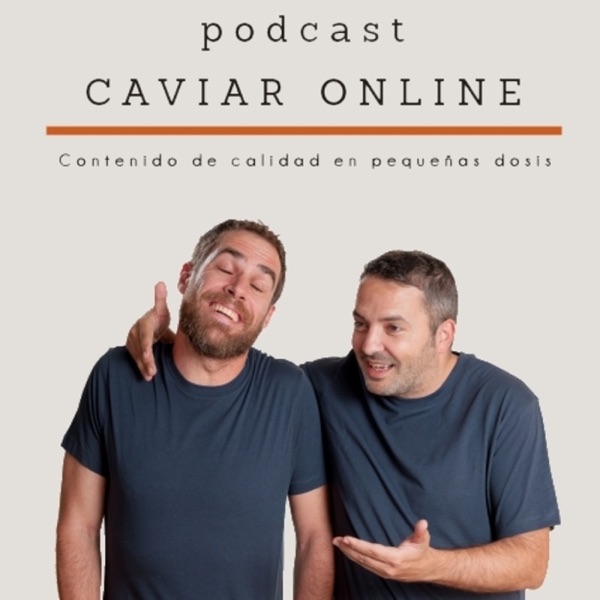 Caviar Online: Comunicación y Marketing Digital podcast