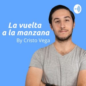 La Vuelta a la Manzana podcast