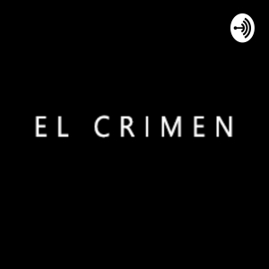 El Crimen podcast