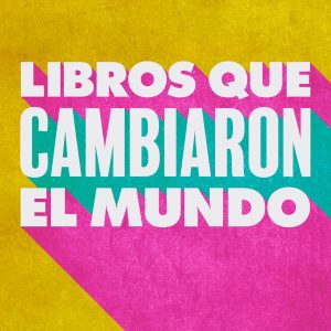 Libros Que Cambiaron El Mundo podcast