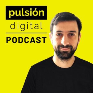 Pulsión Digital: Aprende negocios digitales podcast