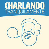 Charlando Tranquilamente podcast